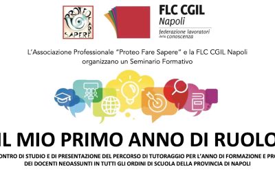Proteo Fare Sapere e la FLC CGIL Napoli presentano il 25 novembre 2020: Il mio primo anno di ruolo – percorso di tutoraggio per l’anno di formazione e prova dei docenti neoassunti